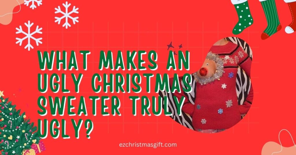 What Makes an Ugly Christmas Sweater Truly Ugly