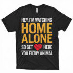 Home Alone Movie Lover T-Shirt – Funny Christmas Quote Tee